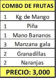 *Combo Frutas (1Kg de Mango,1 Piña,1 Mano de Bananos, 3 Manzana gala, 2 granadillas, 2 Naranjas)