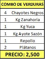 *Combo de Verduras ( 4 Chayotes Negros,1 Kg Yuca, 1 Kg Zanahoria, 1 Kg de ayote sazón, 1 Repollo, 2 Plátanos)